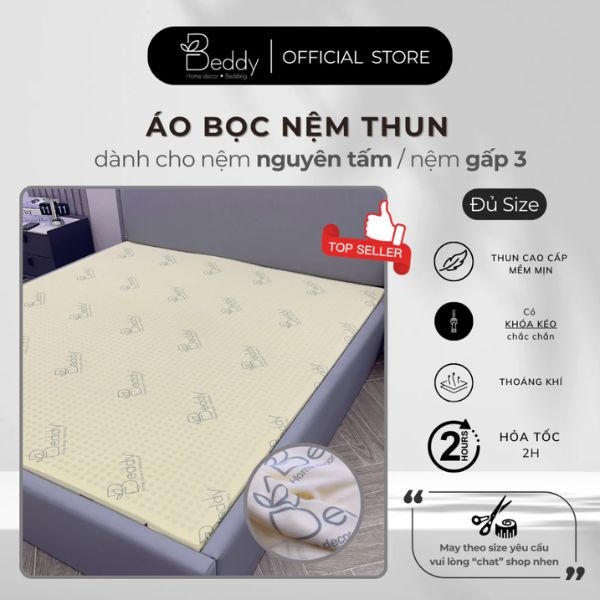 [Cao 5cm] Áo Bọc Nệm Vải Thun Beddy Bedding Mát Mịn, Co dãn tốt, dễ dàng vệ sinh, Có Khoá Kéo